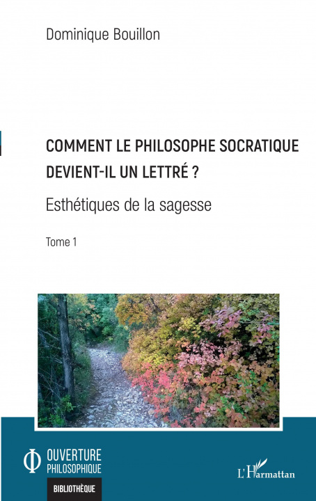 Knjiga Comment le philosophe socratique devient-il un lettre ? Bouillon