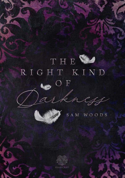 Knjiga The right kind of Darkness Heartcraft Verlag