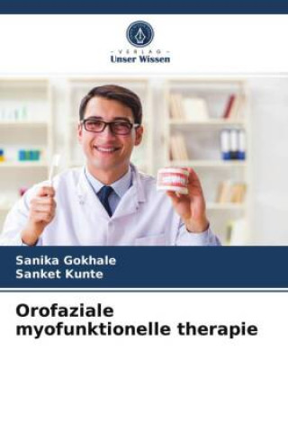 Könyv Orofaziale myofunktionelle therapie Sanket Kunte