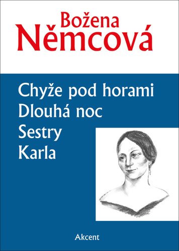 Kniha Chyže pod horami Dlouhá noc Sestry Karla Božena Němcová