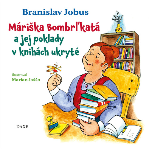 Kniha Máriška Bombrľkatá a jej poklady v knihách ukryté Branislav Jobus
