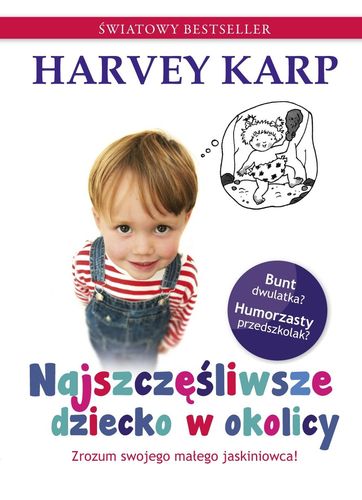 Könyv Najszczęśliwsze dziecko w okolicy wyd. 2021 Harvey Karp