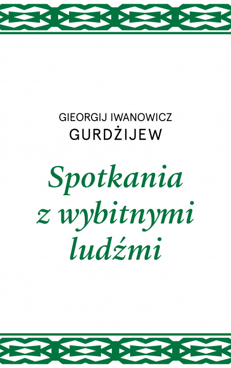 Carte Spotkania z wybitnymi ludźmi Gieorgij I. Gurdżijew
