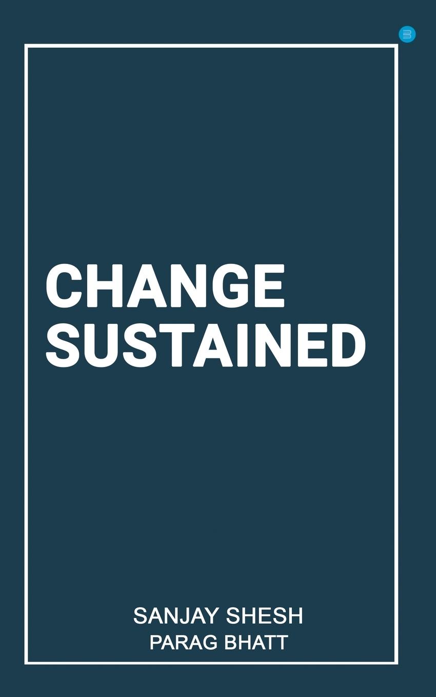 Knjiga Change Sustained Sanjay Shesh