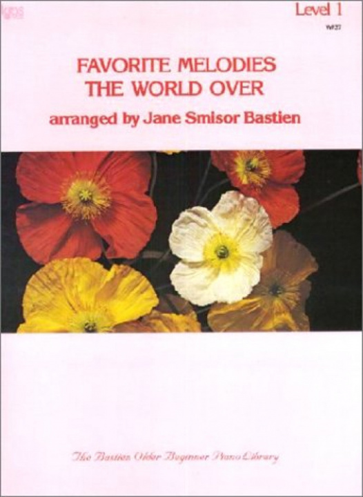 Kniha WP37 FAVORITE MELODIES THE WORLD OVER LEVEL 1 JANE SMISOR BASTIEN