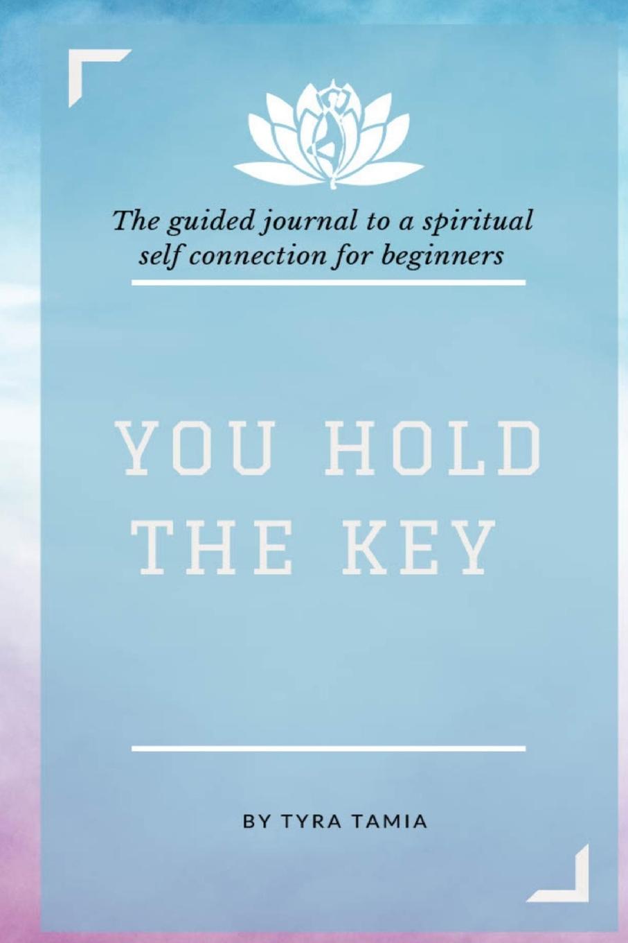 Knjiga You Hold The Key Tyra Tamia