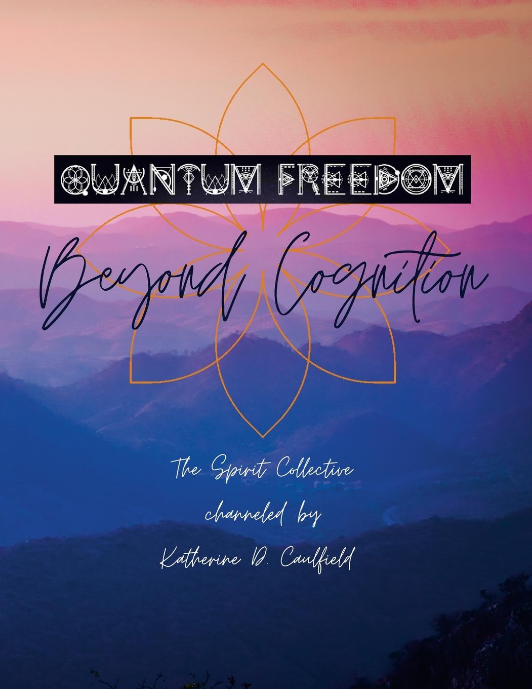 Knjiga Quantum Freedom Katherine Caulfield