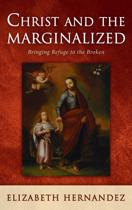 Livre Christ and the Marginalized Elizabeth Hernandez