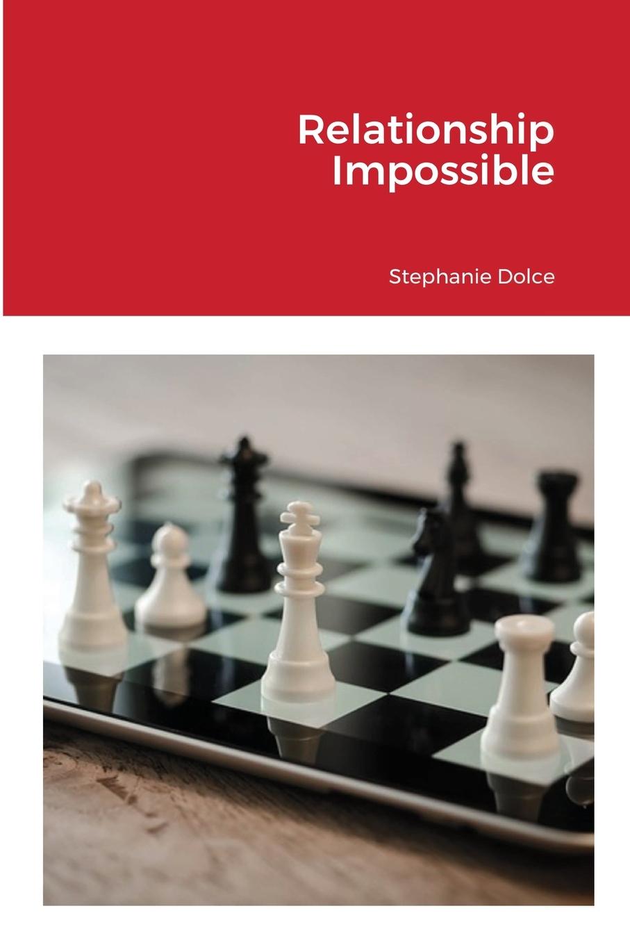 Knjiga Relationship Impossible Stephanie Dolce