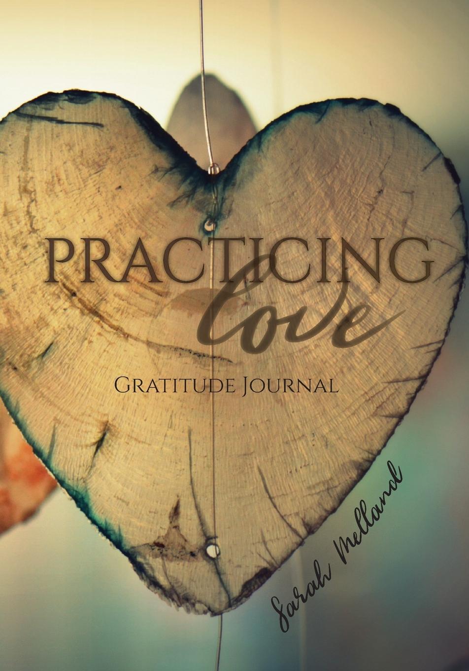 Knjiga Practicing Love Gratitude Journal Tbd