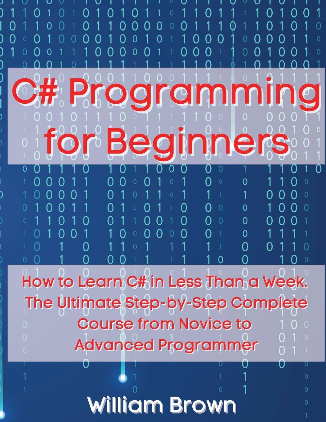 Knjiga C# Programming for Beginners William Brown