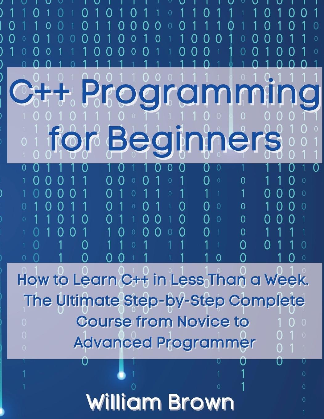 Könyv C++ Programming for Beginners William Brown