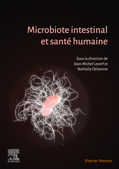 Книга Microbiote intestinal et santé humaine Docteur Jean-Michel Lecerf