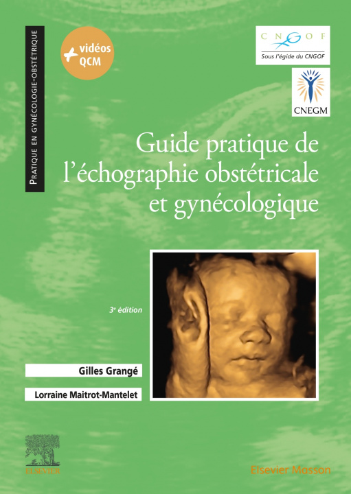 Könyv Guide pratique de l'échographie obstétricale et gynécologique Gilles Grangé