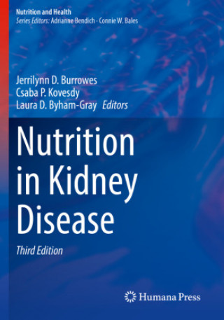 Книга Nutrition in Kidney Disease Laura D. Byham-Gray