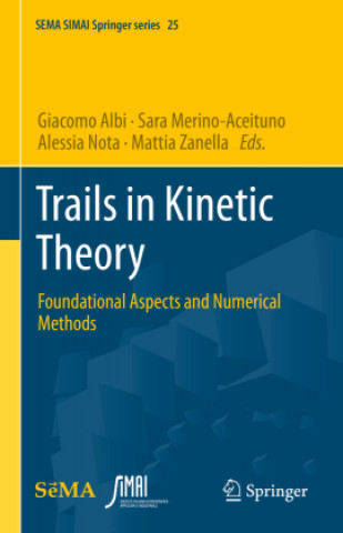Knjiga Trails in Kinetic Theory Mattia Zanella