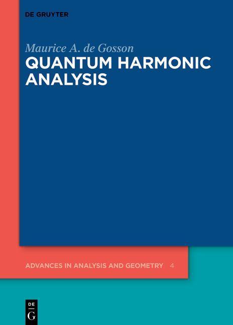 Book Quantum Harmonic Analysis Maurice A. De Gosson