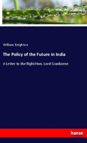 Könyv Policy of the Future in India 