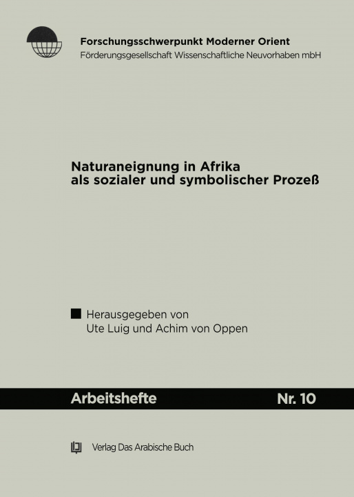 Kniha Naturaneignung in Afrika als sozialer und symbolischer Prozeß. Achim von Oppen