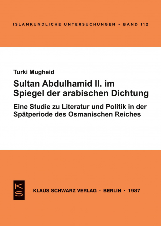Kniha Sultan Abdülhamid II. im Spiegel der arabischen Dichtung seiner Zeit 