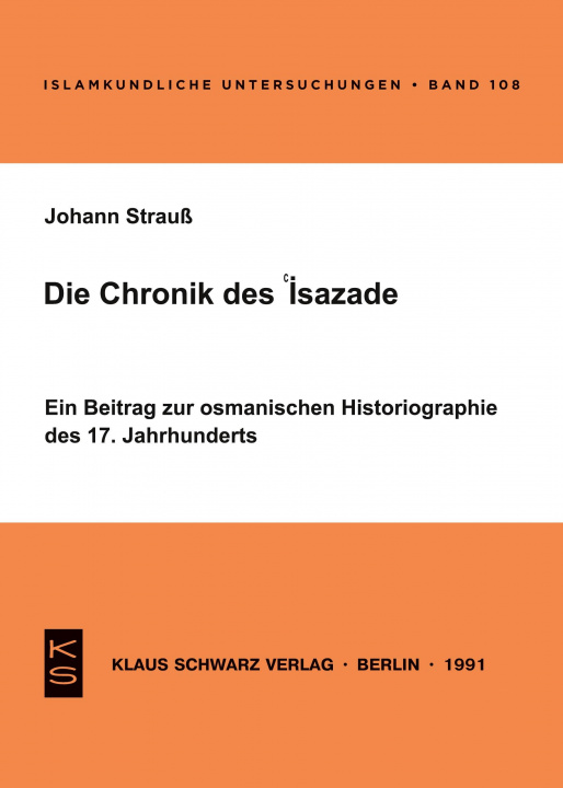 Kniha Die Chronik des 'Isazade 