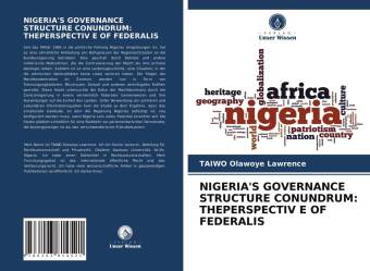 Kniha NIGERIA'S GOVERNANCE STRUCTURE CONUNDRUM: THEPERSPECTIV E OF FEDERALIS TAIWO Olawoye Lawrence