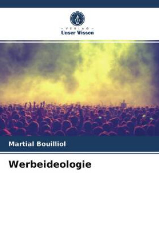 Buch Werbeideologie Martial Bouilliol