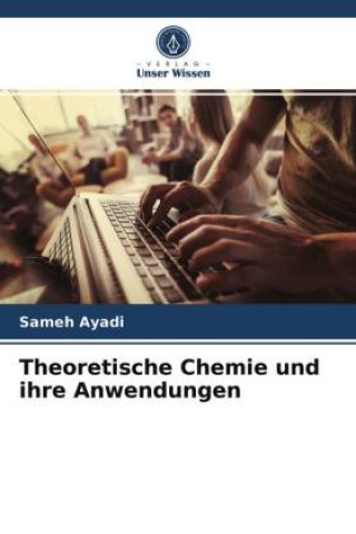 Kniha Theoretische Chemie und ihre Anwendungen 