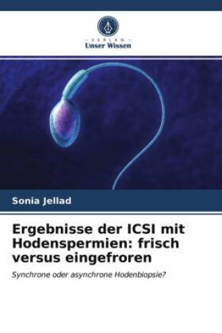 Libro Ergebnisse der ICSI mit Hodenspermien: frisch versus eingefroren Sonia JELLAD