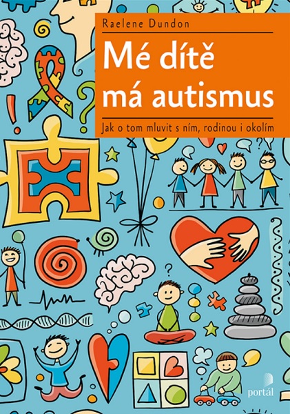 Book Mé dítě má autismus Raelene Dundon
