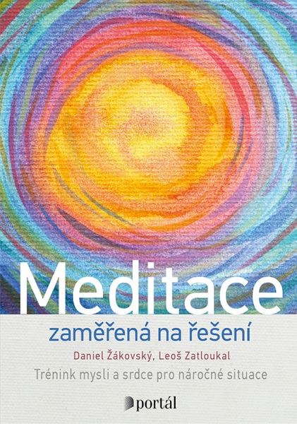 Book Meditace zaměřená na řešení Daniel Žákovský; Leoš Zatloukal