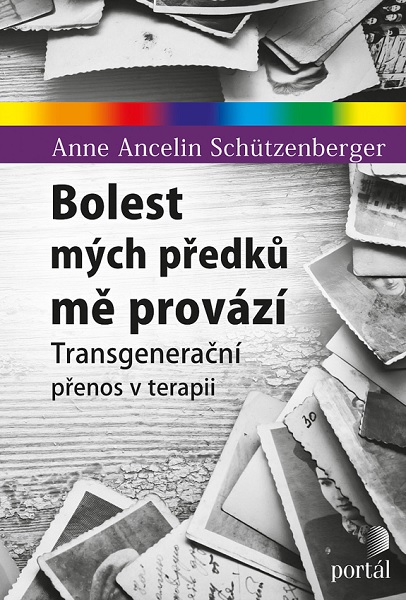 Книга Bolest mých předků mě provází Anne Ancelin Schützenberger