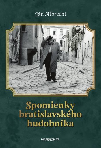 Könyv Spomienky bratislavského hudobníka Ján Albrecht
