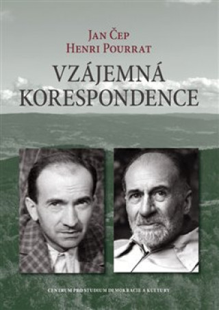 Kniha Vzájemná korespondence - Henri Pourrat - Jan Čep (1932-1958) Jan Čep