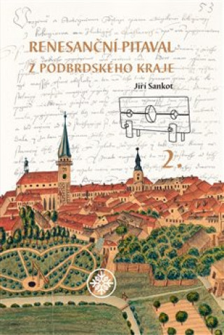 Kniha Renesanční pitaval z Podbrdského kraje 2 Jiří Sankot