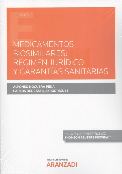 Kniha MEDICAMENTOS BIOSIMILARES REGIMEN JURIDICO Y GARANTIAS SANIT ALFONSO NOGUERA PEÑA