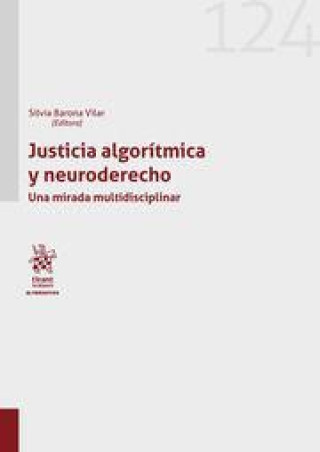 Kniha JUSTICIA ALGORITMICA Y NEURODERECHO BARONA VILAR