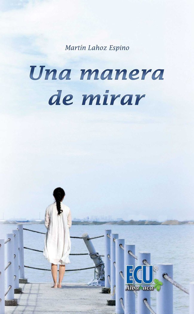 Carte Una manera de mirar LAHOZ ESPINO