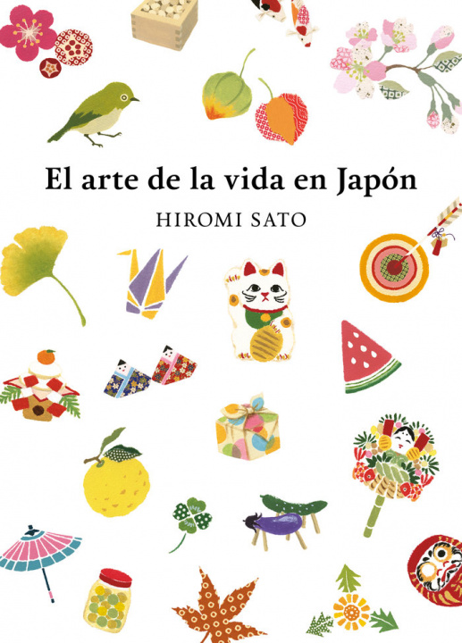 Kniha EL ARTE DE LA VIDA EN JAPON SATO