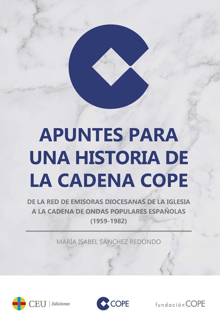 Könyv APUNTES PARA UNA HISTORIA DE LA CADENA COPE SANCHEZ REDONDO
