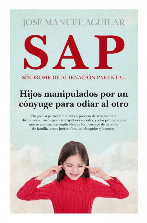 Kniha SAP SINDROME DE ALIENACION PARENTAL NE AGUILAR