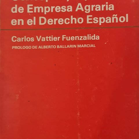 Könyv CONCEPTO Y TIPOS DE EMPRESA AGRARIA EN EL DERECHO ESPAÑOL VATTIER FUENZALIDA