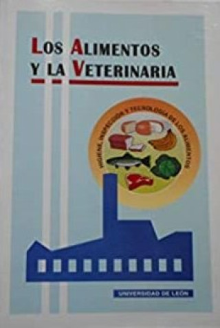 Könyv ALIMENTOS Y LA VETERINARIA, LOS 