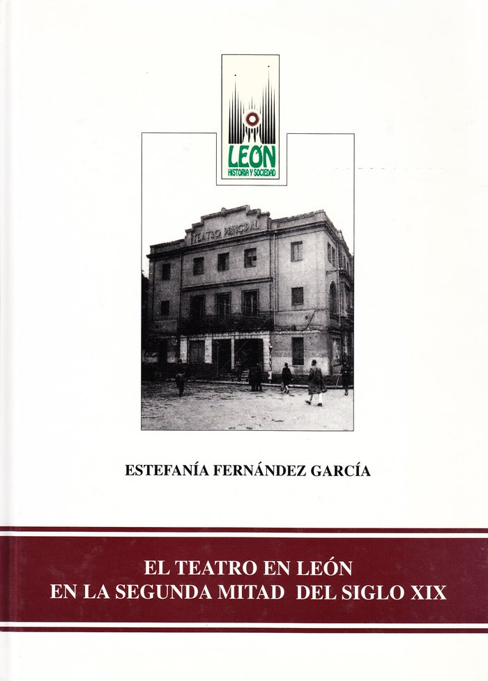 Knjiga TEATRO EN LEON EN LA SEGUNDA MITAD DEL SIGLO XIX, EL FERNANDEZ GARCIA