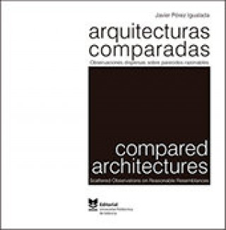 Kniha Arquitecturas comparadas. Observaciones dispersas sobre parecidos razonables PEREZ IGUALADA