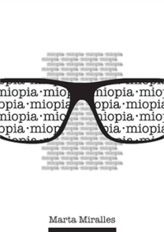 Boek MIOPIA MIRALLES MARTA
