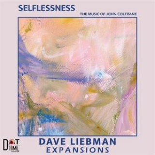 Zvok Selflessness Dave Liebman Expansions