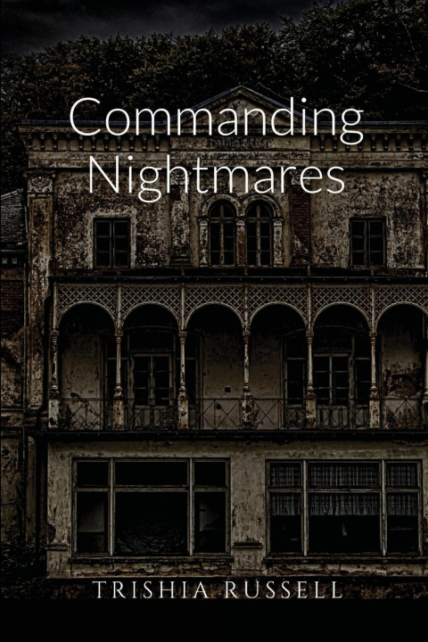 Knjiga Commanding Nightmares Trishia Russell