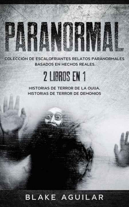 Knjiga Paranormal Blake Aguilar