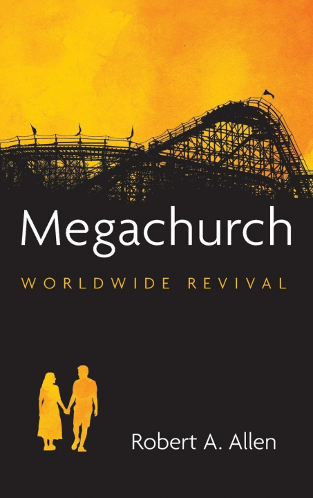 Knjiga Megachurch Robert A. Allen